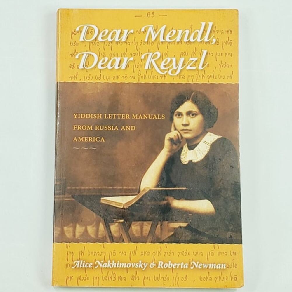 Dear Mendl, Dear Reyzl: Yiddish Letter Manuals Russia & America Paperback